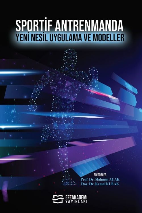 Sportif Antrenmanda Yeni Nesil Uygulama ve Modeller