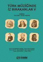 Türk Müziğinde İz Bırakanlar V