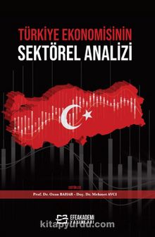 Türkiye Ekonomisinin  Sektörel Analizi