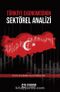 Türkiye Ekonomisinin  Sektörel Analizi