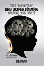 Vaka Örnekleri ile Erken Çocukluk Döneminde Davranış Problemleri