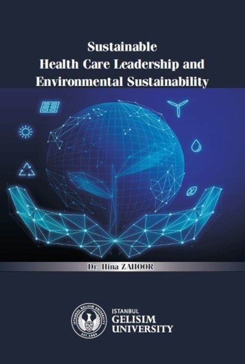 Sustainable Health Care Leadership and Environmental Sustainability