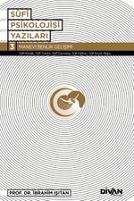 Sufi Psikolojisi Yazıları 3 / Manevi Benlik Gelişimi