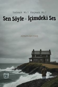 Yatmak Mı? Kaçmak Mı? & Sen Söyle - İçimdeki Ses