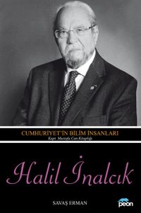 Halil İnalcık & Cumhuriyet'in Bilim İnsanları