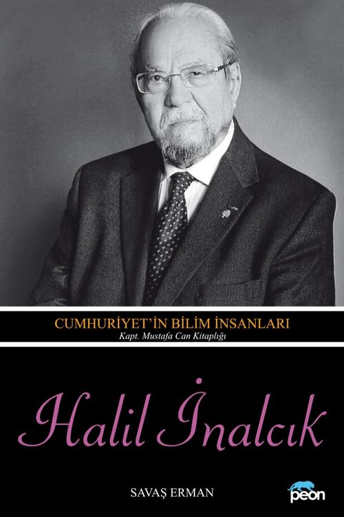 Halil İnalcık & Cumhuriyet'in Bilim İnsanları