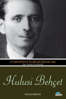 Hulüsi Behçet & Cumhuriyet'in Bilim İnsanları