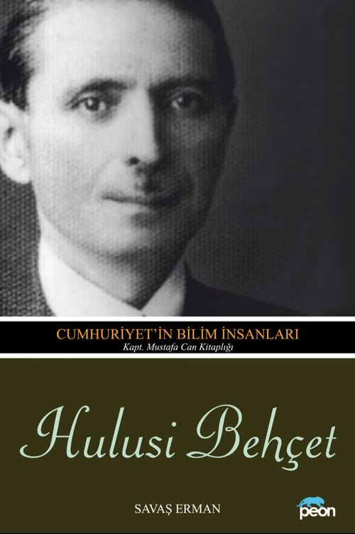 Hulüsi Behçet & Cumhuriyet'in Bilim İnsanları