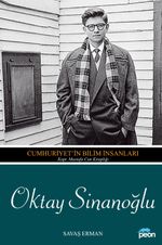 Oktay Sinanoğlu & Cumhuriyet'in Bilim İnsanları