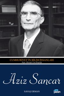 Aziz Sancar & Cumhuriyet'in Bilim İnsanları