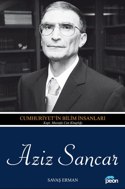 Aziz Sancar & Cumhuriyet'in Bilim İnsanları