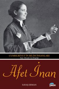 Afet İnan & Cumhuriyet'in Bilim İnsanları