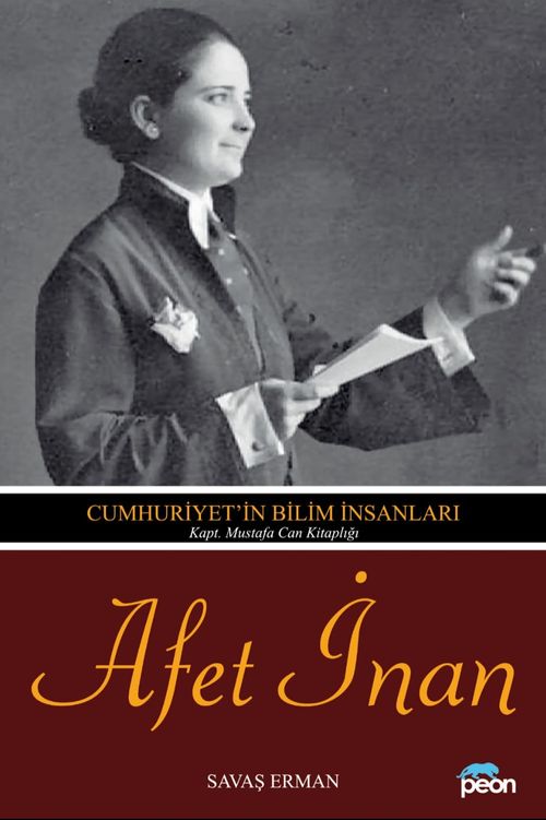Afet İnan & Cumhuriyet'in Bilim İnsanları