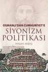Osmanlıdan Cumhuriyete Siyonizm Politikası