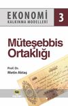 Ekonomi Kalkınma Modelleri 3 / M&uuml;teşebbis Ortaklığı