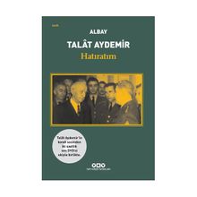 Hatıratım / Talat Aydemir