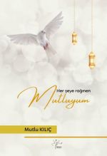 Her Şeye Rağmen Mutluyum 