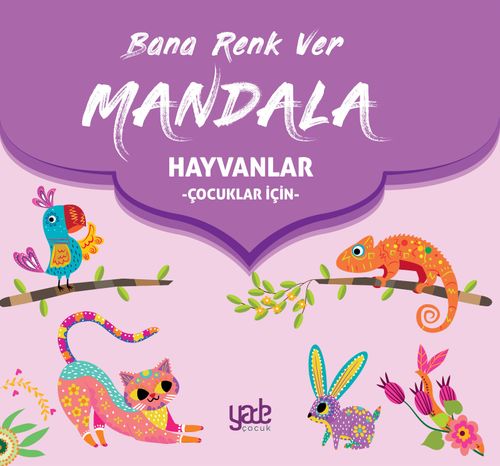 Bana Renk Ver Mandala - Hayvanlar (Çocuklar İçin) 