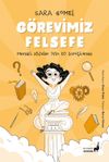 G&ouml;revimiz Felsefe & Meraklı Zihinler İ&ccedil;in 10 Soruşturma