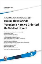 Hukuk Davalarında Yargılama Harç ve Giderleri İle Vekalet Ücreti