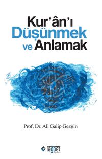 Kur'an'ı Düşünmek ve Anlamak