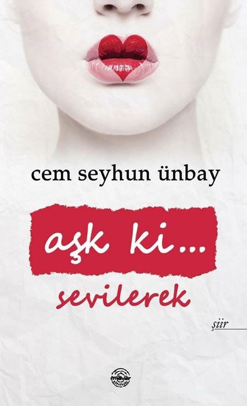 Aşk ki… Sevilerek