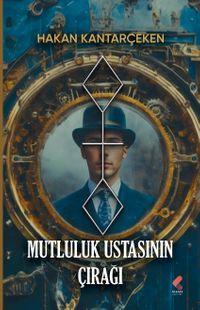 Mutluluk Ustasının Çırağı