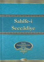 Sahife-i Seccadiye İmam Zeynelabidin Aleyhisselam'dan Dualar