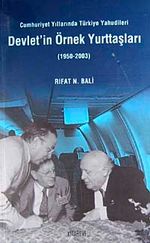 Devlet'in Örnek Yurttaşları (1950-2003) & Cumhuriyet Yıllarında Türkiye Yahudileri