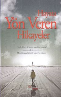 Hayata Yön Veren Hikayeler