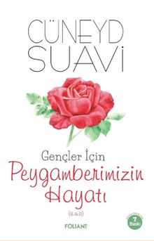 Gençler için Peygamberimizin Hayatı