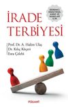 İrade Terbiyesi & &Ouml;ğrenci, &Ouml;ğretmen, Anne ve Babalar i&ccedil;in