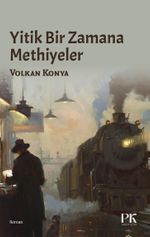 Yitik Bir Zamana Methiyeler