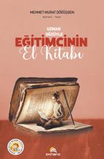 Uzman Gözüyle Eğitimcinin El Kitabı