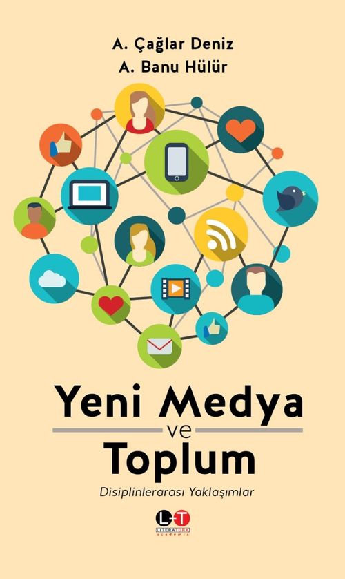 Yeni Medya ve Toplum & Disiplinlerarası Yaklaşımlar
