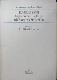Rumelili Za’îfî Hayatı, Sanatı, Eserleri ve Divanından Seçmeler  / 13-B-18