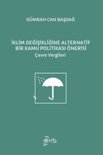İklim Değişikliğine Alternatif Bir Kamu Politikası Önerisi & Çevre Vergileri