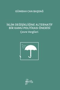 İklim Değişikliğine Alternatif Bir Kamu Politikası Önerisi & Çevre Vergileri