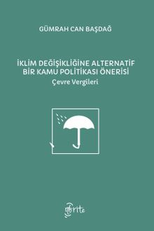 İklim Değişikliğine Alternatif Bir Kamu Politikası Önerisi & Çevre Vergileri