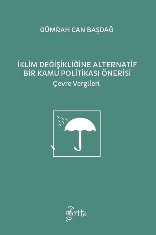 İklim Değişikliğine Alternatif Bir Kamu Politikası Önerisi & Çevre Vergileri