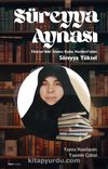 Süreyya Aynası & Türkiye’deki İslamcı Kadın Hareketi’nden Süreyya Yüksel