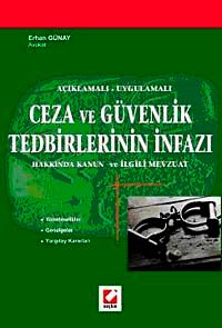 Ceza ve Güvenlik Tedbirlerinin İnfazı