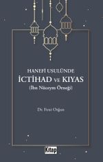 Hanefi Usulünde İctihad Ve Kıyas( İbn Nüceym Örneği)