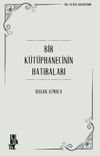 Bir K&uuml;t&uuml;phanecinin Hatıraları