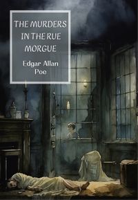 The Murders in the Rue Morgue