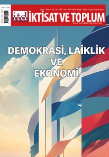 İktisat ve Toplum Dergisi 159. Sayı Demokrasi, Laiklik ve Ekonomi