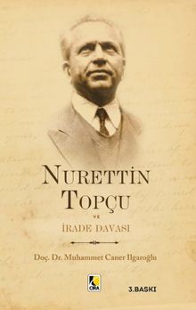 Nurettin Topçu ve İrade Davası 