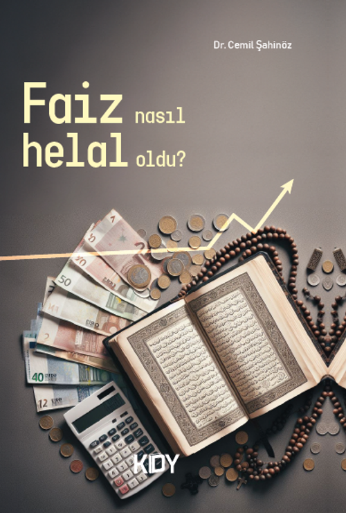 Faiz Nasıl Helal Oldu? 
