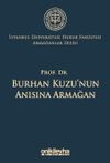 Prof. Dr. Burhan Kuzu'nun Anısına Armağan İstanbul &Uuml;niversitesi Hukuk Fak&uuml;ltesi Armağanlar Dizisi: 5