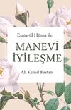 Esma-&uuml;l H&uuml;sna İle Manevi İyileşme